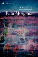 FATA MORGANA Mediterraneo, mito e soggettivita' femminile