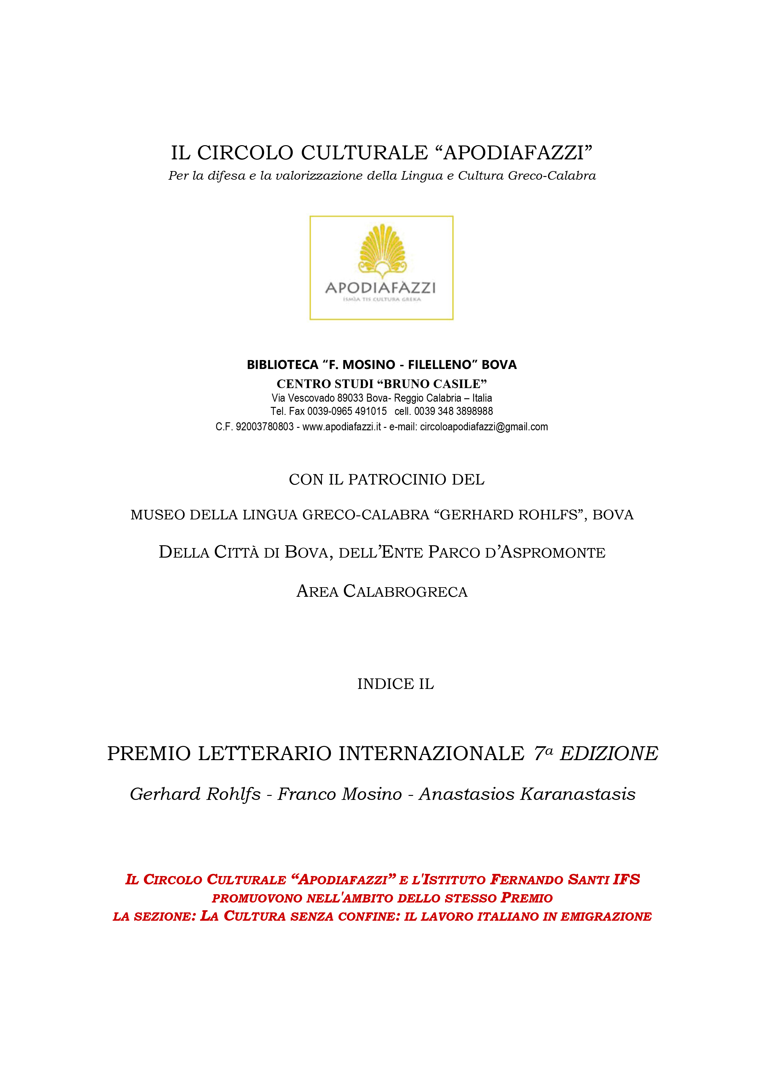 Settima edizione del Premio Letterario Internazionale Gerhard Rohlfs Franco Mosino Anastasios Karanastasis indetto dal Circolo Apodiafazzi